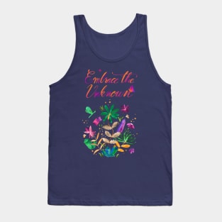 Embrace the unknown Tank Top